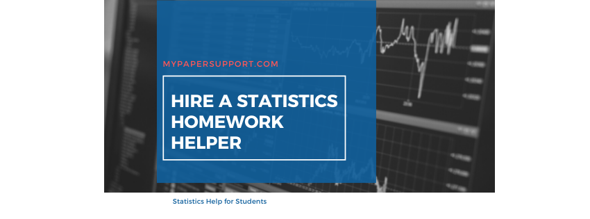 I Need to Pay a Statistics Homework Helper