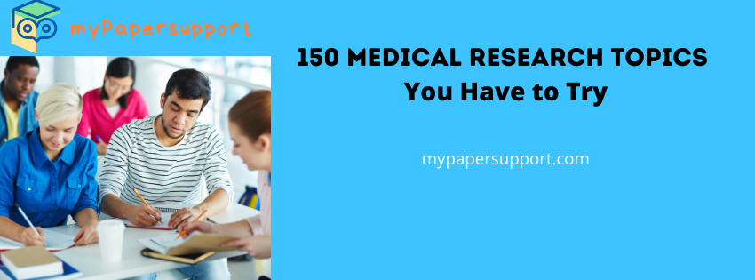 Discover Top 150 Interesting Medical Research Topics