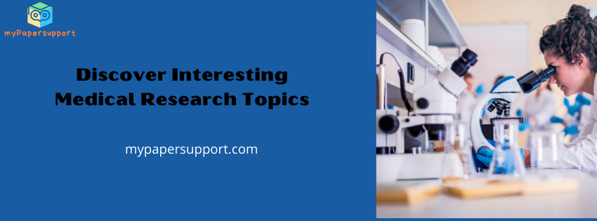 Discover Top 150 Interesting Medical Research Topics