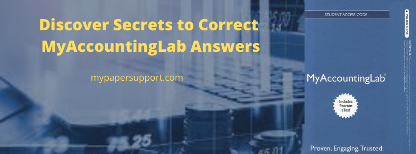 Discover Secrets to Correct Myaccountinglab Homework Answers