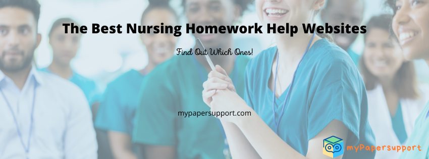 3 Most Reliable Nursing Homework Help Websites